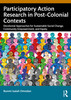 Participatory Action Research in Post-Colonial Contexts