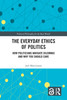 Everyday Ethics of Politics