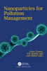 Nanoparticles for Pollution Management