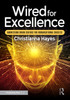 Wired for Excellence