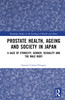 Prostate Health, Ageing and Society in Japan