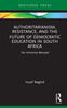 Authoritarianism, Resistance, and the Future of Democratic Education in South Africa