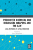 Prohibited Chemical and Biological Weapons and the Law