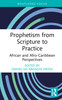Prophetism from Scripture to Practice