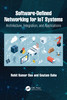 Software-Defined Networking for IoT Systems
