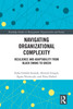 Navigating Organizational Complexity
