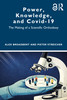 Power, Knowledge, and Covid-19