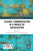 Science Communication in a World of Infoxication