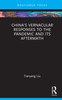 China’s Vernacular Responses to the Pandemic and Its Aftermath