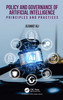 Policy and Governance of Artificial Intelligence