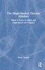 Single-Session Therapy Mindset
