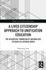 Lived Citizenship Approach to Unification Education