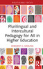 Plurilingual and Intercultural Pedagogy for All in Higher Education