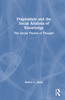 Pragmatism and the Social Analysis of Knowledge