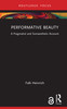 Performative Beauty