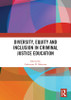 Diversity, Equity and Inclusion in Criminal Justice Education
