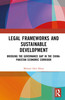 Legal Frameworks and Sustainable Development