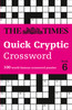 Times Quick Cryptic Crossword Book 6: 100 World-Famous Crossword Puzzles