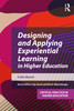 Designing and Applying Experiential Learning in Higher Education
