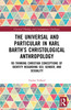 Universal and Particular in Karl Barth’s Christological Anthropology
