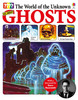 World of the Unknown: Ghosts