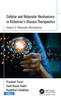 Cellular and Molecular Mechanisms in Alzheimer’s Disease Therapeutics