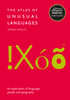 Atlas Of Unusual Languages: Discover Intriguing Linguistic Oddities and Language Islands