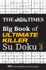 Times Big Book of Ultimate Killer Su Doku Book 3