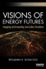 Visions of Energy Futures