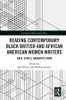 Reading Contemporary Black British and African American Women Writers