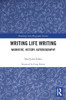 Writing Life Writing