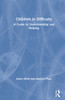 Children in Difficulty