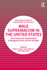 Male Supremacism in the United States