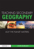 Teaching Secondary Geography as if the Planet Matters