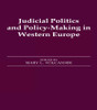 Judicial Politics and Policy-making in Western Europe