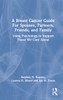 Breast Cancer Guide For Spouses, Partners, Friends, and Family