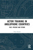 Actor Training in Anglophone Countries