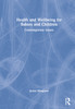Health and Wellbeing for Babies and Children