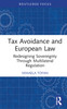 Tax Avoidance and European Law