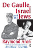 De Gaulle, Israel and the Jews
