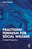 Practising Feminism for Social Welfare