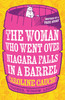 Woman Who Went Over Niagara Falls In a Barrel