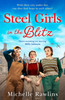 Steel Girls (5): Steel Girls In The Blitz