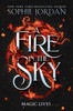 Fire in the Sky: Limited Collector's Edition. Don't miss this sizzling enemies to lovers romantasy full of adventure, dragons, and magic.