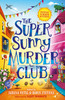 Super Sunny Murder Club: The Very Merry Murder Club #2