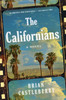 Californians: A Novel