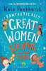 Fantastically Great Women Scientists and Their Stories