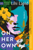 On Her Own: A Novel