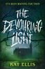 Devouring Light: The brand new, terrifying YA horror from the award-winning author of Wicked Little Deeds