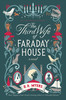 Third Wife of Faraday House: A Novel